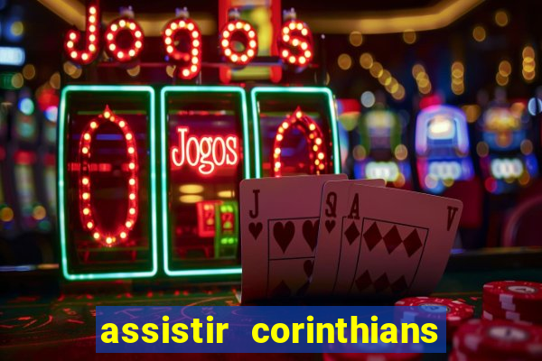 assistir corinthians x s o paulo futemax